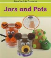 Jars and Pots di Daniel Nunn edito da Heinemann Library
