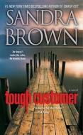 Tough Customer di Sandra Brown edito da Simon + Schuster Inc.