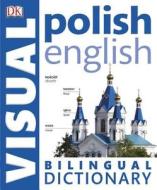 Polish-English Bilingual Visual Dictionary di DK Publishing edito da DK Publishing (Dorling Kindersley)