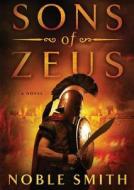 Sons of Zeus di Noble Smith edito da Blackstone Audiobooks