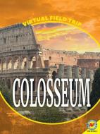 Colosseum di Simon Rose edito da AV2 BY WEIGL