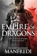 Empire of Dragons di Valerio Massimo Manfredi edito da Pan Macmillan