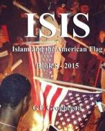 Isis - Book 8 di G. P. Geoghegan edito da Createspace