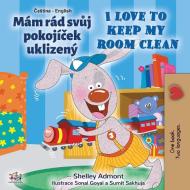I Love to Keep My Room Clean (Czech English Bilingual Book for Kids) di Shelley Admont, Kidkiddos Books edito da KidKiddos Books Ltd.