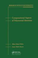Computational Aspects of Polynomial Identities di Alexei Kanel-Belov edito da A K Peters/CRC Press