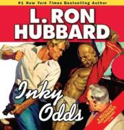 Inky Odds di L. Ron Hubbard edito da Galaxy Press (CA)