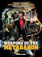 Weapons Of The Metabaron di Alexandro Jodorowsky edito da Humanoids, Inc
