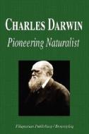 Pioneering Naturalist di Biographiq edito da Filiquarian Publishing