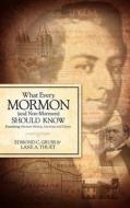 What Every Mormon (and Non-Mormon) Should Know di Edmond C. Gruss, Lane A. Thuet edito da XULON PR