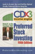Preferred Stock Investing di Doug K. Le Du edito da Booklocker.com, Inc.