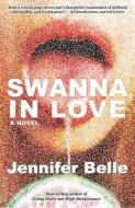 Swanna in Love di Jennifer Belle edito da AKASHIC BOOKS