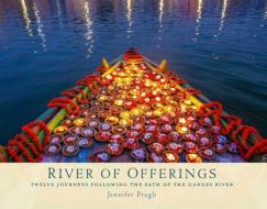 River of Offerings di Jennifer Prugh edito da EARTH AWARE EDITIONS