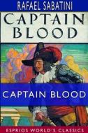 Captain Blood (Esprios Classics) di Rafael Sabatini edito da BLURB INC