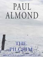 The Pilgrim di Paul Almond edito da McArthur & Company