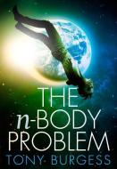 The N-Body Problem di Tony Burgess edito da CHIZINE PUBN