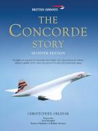 The Concorde Story di Christopher Orlebar edito da Bloomsbury Publishing PLC