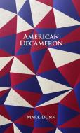 American Decameron di Mark Dunn edito da M P PUB LTD
