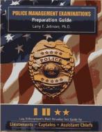 Police Management Examinations: Preparation Guide di Vincent E. Henry, Larry F. Jetmore edito da Looseleaf Law Publications