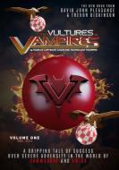 From Vultures To Vampires - Volume One 1995-2004 di David Pleasance, Trevor Dickinson edito da Unicorn Publishing Group