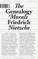 The Genealogy of Morals di Friedrich Nietzsche edito da Haus Editions