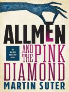 Allmen and the Pink Diamond di Martin Suter edito da NEW VESSEL PR