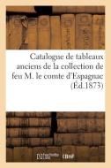 CATALOGUE DE TABLEAUX ANCIENS DES COLES di COLLECTIF edito da LIGHTNING SOURCE UK LTD