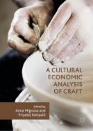 A Cultural Economic Analysis of Craft edito da Springer-Verlag GmbH