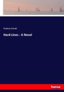 Hard Lines - A Novel di Hawley Smart edito da hansebooks