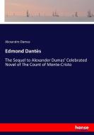 Edmond Dantès di Alexandre Dumas edito da hansebooks