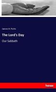 The Lord's Day di James H. Potts edito da hansebooks