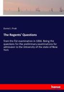 The Regents' Questions di Daniel J. Pratt edito da hansebooks