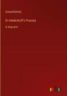 Dr.Heidenhoff's Process di Edward Bellamy edito da Outlook Verlag