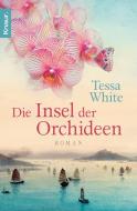 Die Insel der Orchideen di Tessa White edito da Knaur Taschenbuch
