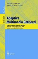 Adaptive Multimedia Retrieval edito da Springer Berlin Heidelberg
