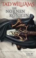 Das Geheimnis der Großen Schwerter 03. Die Nornenkönigin di Tad Williams edito da Klett-Cotta Verlag