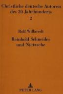 Reinhold Schneider und Nietzsche di Rolf Willaredt edito da Lang, Peter GmbH
