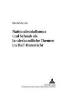 Nationalsozialismus und Schoah als landeskundliche Themen im DaF-Unterricht di Silke Ghobeyshi edito da Lang, Peter GmbH