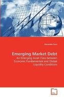 Emerging Market Debt di Alexander Kurz edito da VDM Verlag