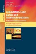Computation, Logic, Games, and Quantum Foundations - The Many Facets of Samson Abramsky edito da Springer Berlin Heidelberg