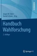 Handbuch Wahlforschung edito da VS Verlag für Sozialw.