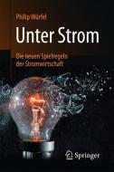 Unter Strom di Philip Würfel edito da Springer Fachmedien Wiesbaden