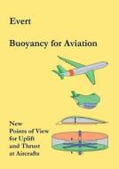 Buoyancy For Aviation di Alfred Evert edito da Books On Demand