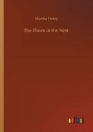 The Thorn in the Nest di Martha Finley edito da Outlook Verlag