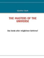 THE MASTERS OF THE UNIVERSE di Günther Stark edito da Books on Demand