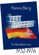 Die Zeitraffer di Hanna Berg edito da Books on Demand