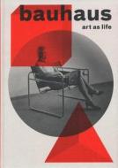 Bauhaus: Art as Life edito da Walther Konig, Cologne