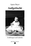 Aufgetischt di Agnes Bayer edito da Igel Verlag