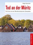 Tod an der Müritz di Helga Henschel edito da Edition Falkenberg