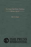 The House-Tree-Person Technique  Revised Manual di John N Buck edito da Ishi Press