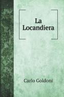 La Locandiera di Carlo Goldoni edito da Book on Demand Ltd.